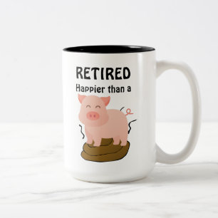 Taza Bicolor Tema Divertido de Cerdo Humor de Jubilación Más Fe