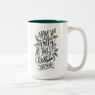 Taza Bicolor Ten A Los Navidades De Holly Jolly