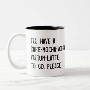 TAZA BICOLOR TENDRÉ UN CAFÉ-MOCHA-VODKA-VALIUM-LATTE PARA IR A