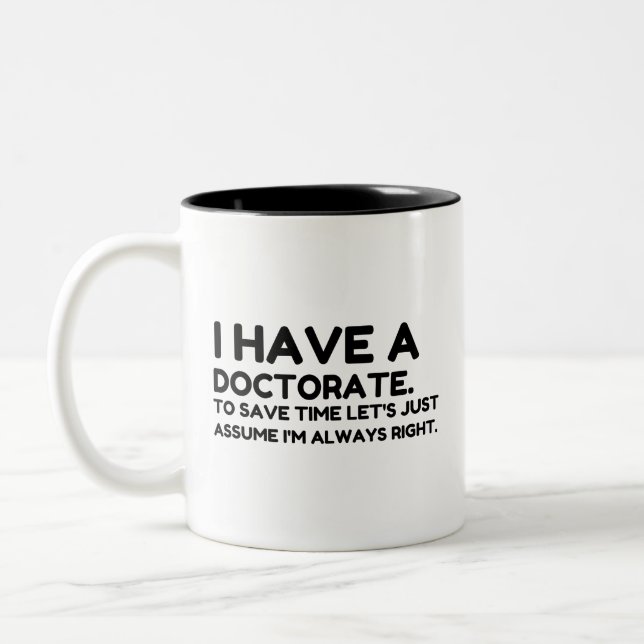 TAZA BICOLOR TENER UN DOCTORADO (Izquierda)