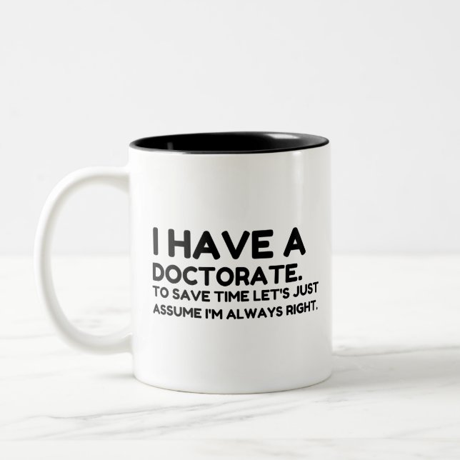 TAZA BICOLOR TENER UN DOCTORADO (Izquierda)