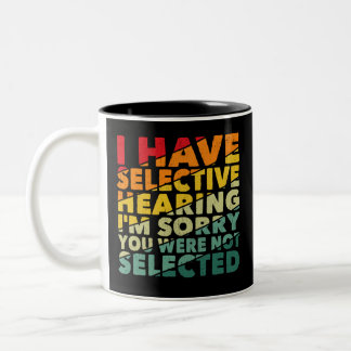 Taza Bicolor Tengo Audiencia Selectiva No Fuiste Seleccionado
