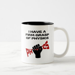 Taza Bicolor Tengo una sólida dosis de física de café con dos t