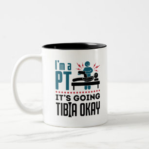 Taza Bicolor Terapia física soy un PT, Tibia está bien