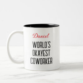 Taza Bicolor Texto del Personalizado de coworker más gracioso d