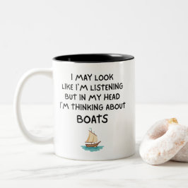 Taza Bicolor Thinking About Boats Funny Sailing