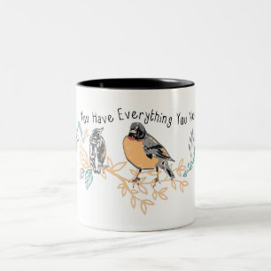 Taza Bicolor Tienes Todo Lo Que Necesitas A Mamá Bebé Pájaro