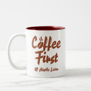 Taza Bicolor Tipografía de Café Primero y Hustle Después Amante