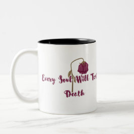 Taza Bicolor Toda Alma Probará La Muerte Rosa Gótica Marchita