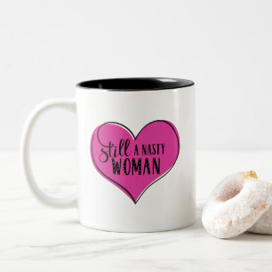 Taza Bicolor "Todavía una mujer desagradable", rosa/negro del c