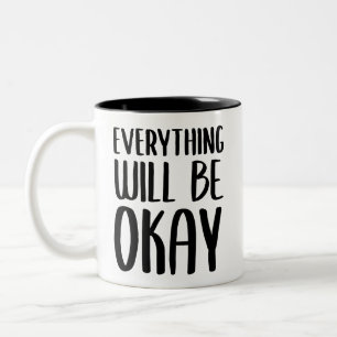Taza Bicolor Todo estará bien // Cotización de soporte