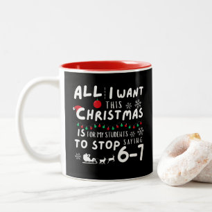 Taza Bicolor Todo lo que Quiero esta Navidad Estudiantes Dejen