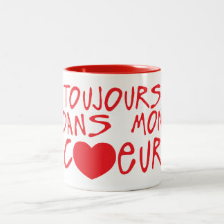 Taza Bicolor toujours dans mon coeur citation