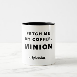 TAZA BICOLOR TRÁIGAME MI CAFÉ, SUBORDINADO