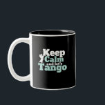 Taza Bicolor Tranquilidad Vamos Tango Funny Baila de Baile<br><div class="desc">Mantengan la calma y déjennos Tango. El divertido diseño de baile de salón para los que les gusta bailar al ritmo de la música con su pareja. Guay y mercancía simple para bailarina profesional de tango. Perfecto para celebrar la actuación en el Día Nacional de la Danza. Regalo de Navidades...</div>