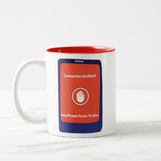 Taza Bicolor Transacción Rechazada: No Me Importa