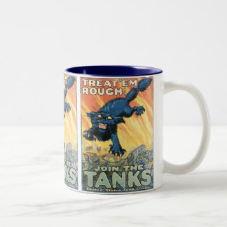 Taza Bicolor ¡Trátelos ásperos - únase a los tanques!