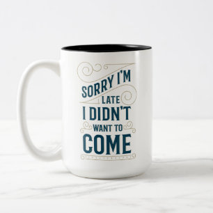 Taza Bicolor Triste soy atrasado