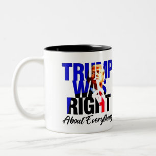 TAZA BICOLOR TRUMP TENÍA RAZÓN, SOBRE TODO