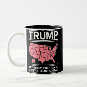 Taza Bicolor Trump tiene mejor cobertura que 5G ¿Puedes escucha