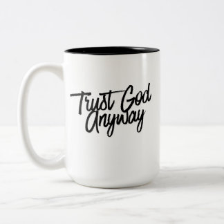 Taza Bicolor Trust God Anyway Black Combo Color Mug
