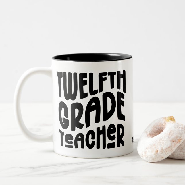 Taza Bicolor Twelfth Grade Teacher | Black Text Design (Con donut)