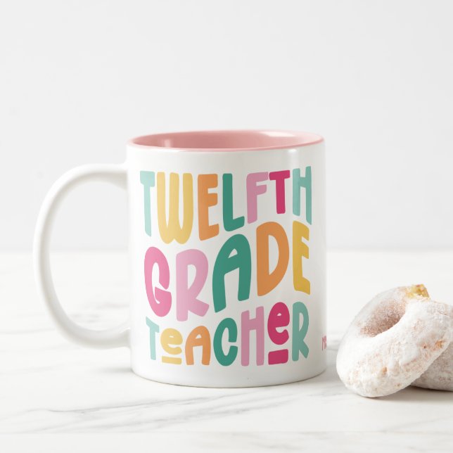 Taza Bicolor Twelfth Grade Teacher | Colorful Text (Con donut)