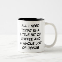 Un poco de café y un montón de Jesús Mug