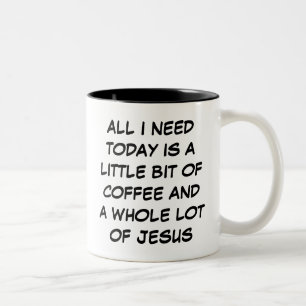 Taza Bicolor Un poco de café y un montón de Jesús Mug