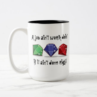 Taza Bicolor Un trabajo que vale la pena hacer