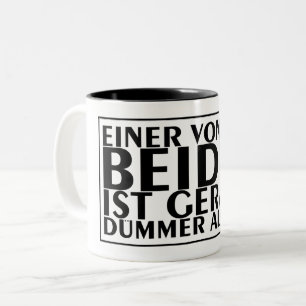 Taza Bicolor Uno de nosotros dos es más tonto que yo 01