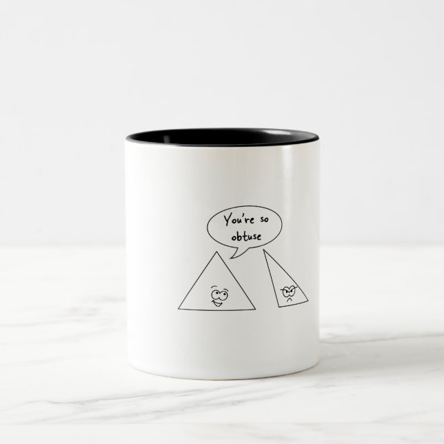 Taza Bicolor Usted es tan obtuso (Centro)