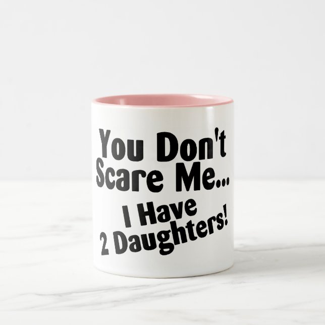 Taza Bicolor Usted no me asusta que tengo hijas (Centro)