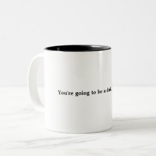 Taza Bicolor Usted va a ser un papá… apenas que dice.  Café MU