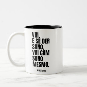 Taza Bicolor Vai com sono mesmo