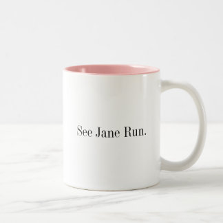 Taza Bicolor Vea a Jane correr., www.PunditSchool.com