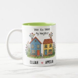 Taza Bicolor Vecino Personalizado Me Desearía que Vivieras Al L