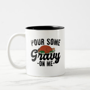 Taza Bicolor Vierte Algo De Salsa Sobre Mi Pavo Cena De Acción