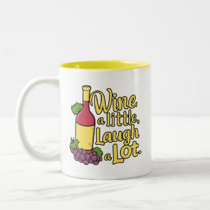 Taza Bicolor ¡Vino Un Poco, Ríe Mucho! Cute Wine Pun