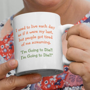 Taza Bicolor Vive Cada Día Como Si Fuera El Último Divertido Hu