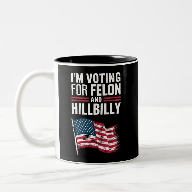 Taza Bicolor Votaré por Felon y The Hillbilly 2024 Pro (Izquierda)