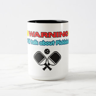Taza Bicolor Warning: Will Talk About Pickleball Funny 