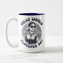 Taza Bicolor What Would Florence Do? Florence Nightingale Retro