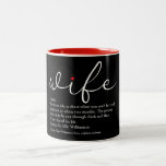 Taza Bicolor Wife Definition Modern Script Red Love Heart<br><div class="desc">Personalise for your special wife to create a unique gift for birthdays,  anniversaries,  weddings,  Christmas or any day you want to show how much she means to you. A perfect way to show her how amazing she is every day. Designed by Thisisnotme©</div>