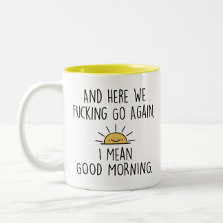 Taza Bicolor Y Aquí Vamos A La Mierda Otra Vez, Quiero Decir Bu