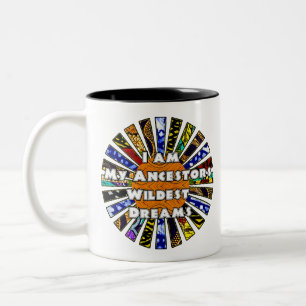 Taza Bicolor Yo soy mi Ancestor los sueños más salvajes de la