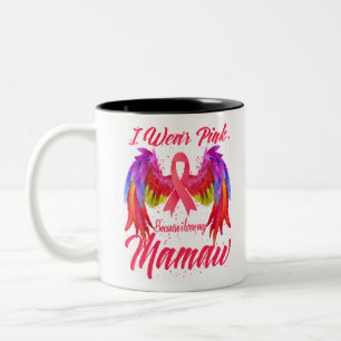 Taza Bicolor Yo Uso Rosa Porque Amo A Mis Pechos De Alas Mamaw