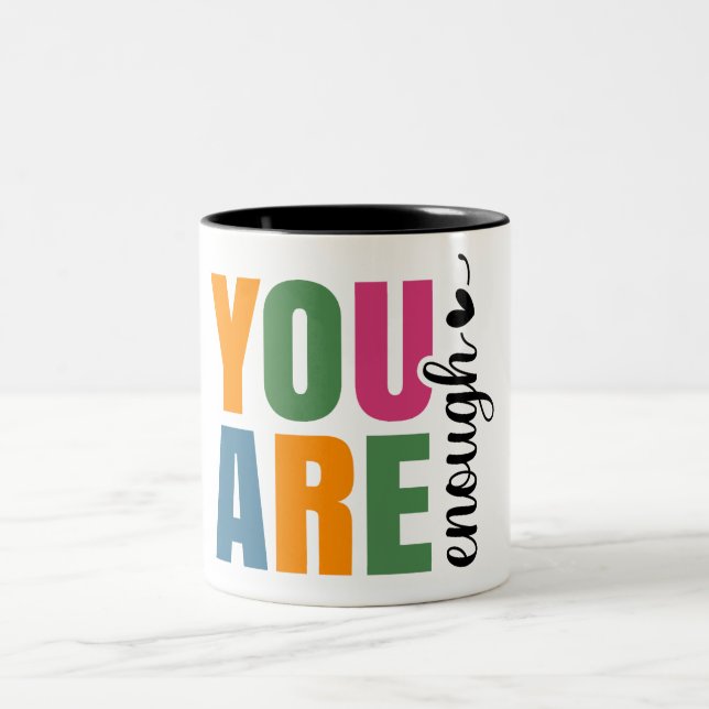 Taza Bicolor You Are Enough Inspirational (Centro)