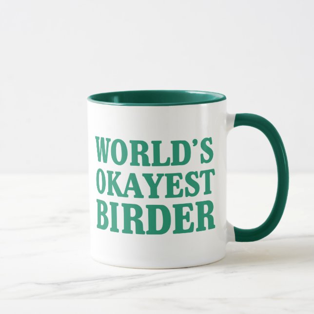 Taza Birder de Okayest del mundo (Derecha)