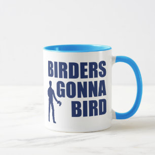 Taza Birders Gonna Bird